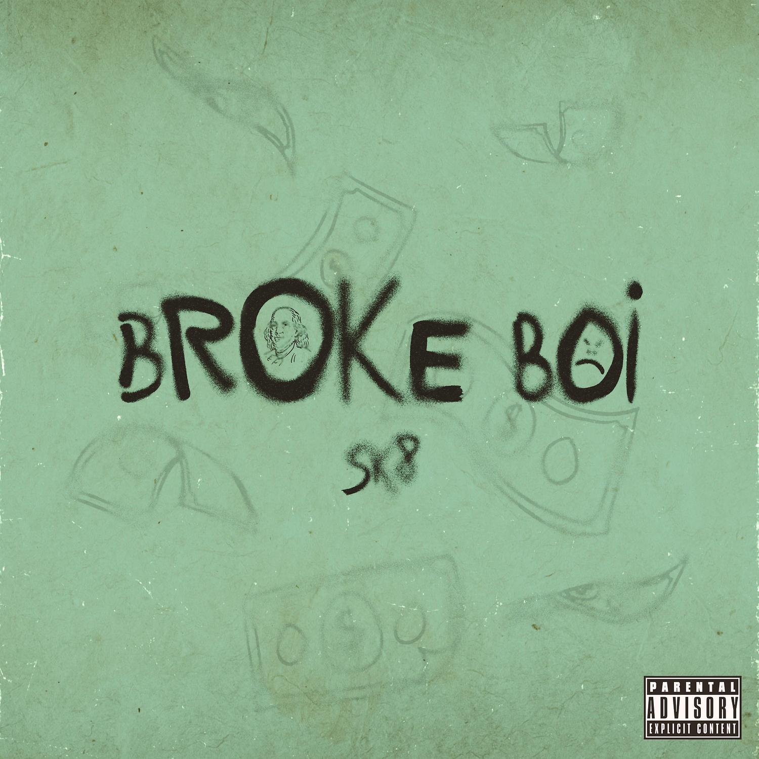 Broke Boi - 872bk6s