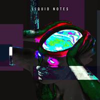 Liquid Notes (Remix)