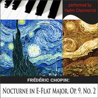 Frédéric Chopin: Nocturne in E-Flat Major, Op. 9, No. 2