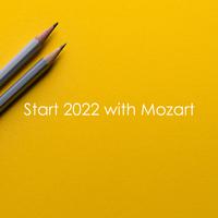 Start 2022 with Mozart