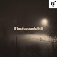 If Looks Could Kill (Arvid Häggström Edit)