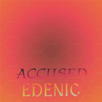 Accused Edenic