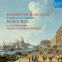 Benedetto Marcello: Sinfonias & Cantatas