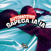 Automotivo Sapeca Ia Ia