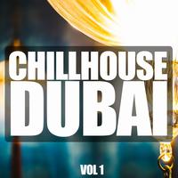 Chillhouse Dubai, Vol. 1