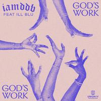 God's Work (feat. iLL BLU)