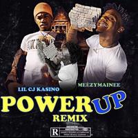 Power Up Remix (feat. LilCj Kasino) (Remix)