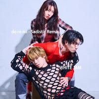 do re mi (Sadistic Remix)