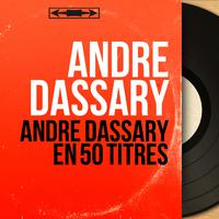 André Dassary en 50 titres (Mono Version)