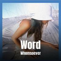 Word Whomsoever