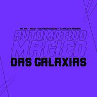 Automotivo Mágico Das Galaxias