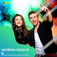 Joyful EDM Beats Collection, Vol. 08