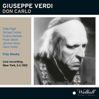 VERDI, G.: Don Carlo [Opera] (Tucker, Rigal, Silveri, Hines, Metropolitan Opera Chorus and Orchestra, Stiedry) (1952)