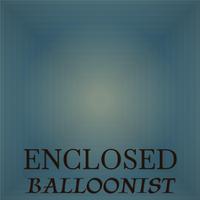 Enclosed Balloonist