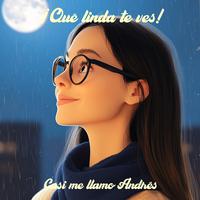 ¡Qué linda te ves!