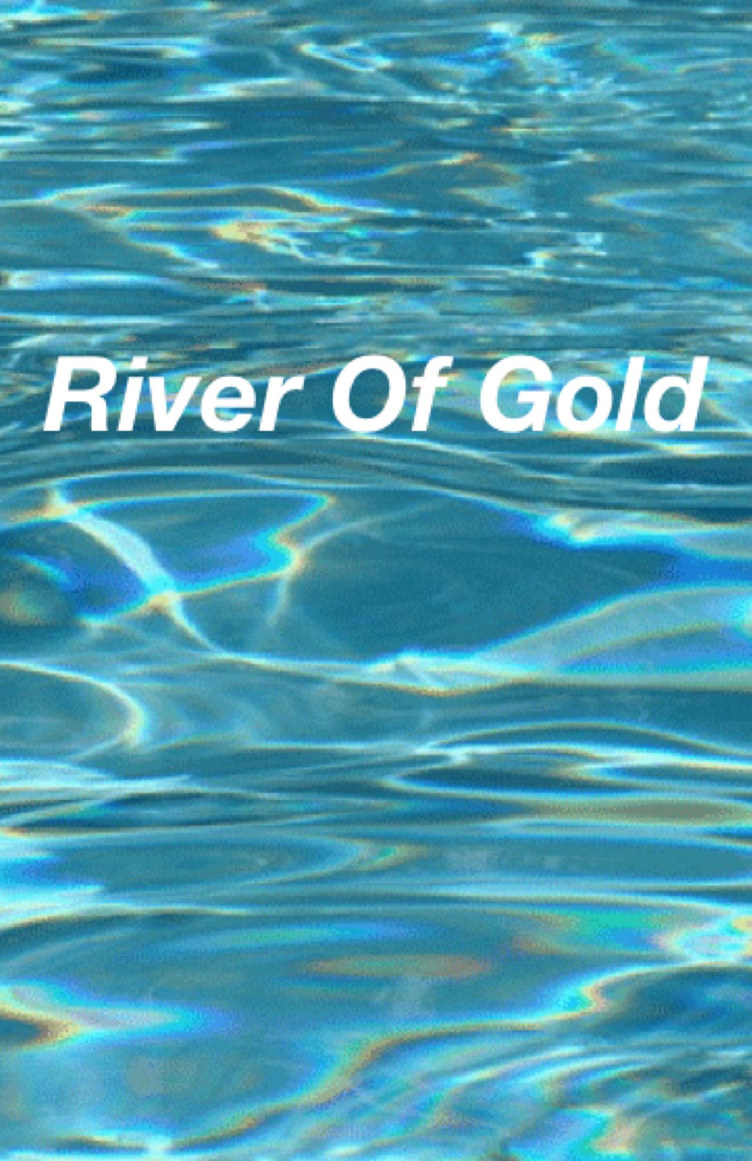 River of gold（翻自 Daniela Andrade）