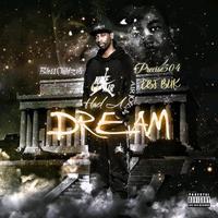 Dreaming (feat. Precise504 & EBF BUK)