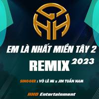 Em Là Nhất Miền Tây 2 (Remix Version)