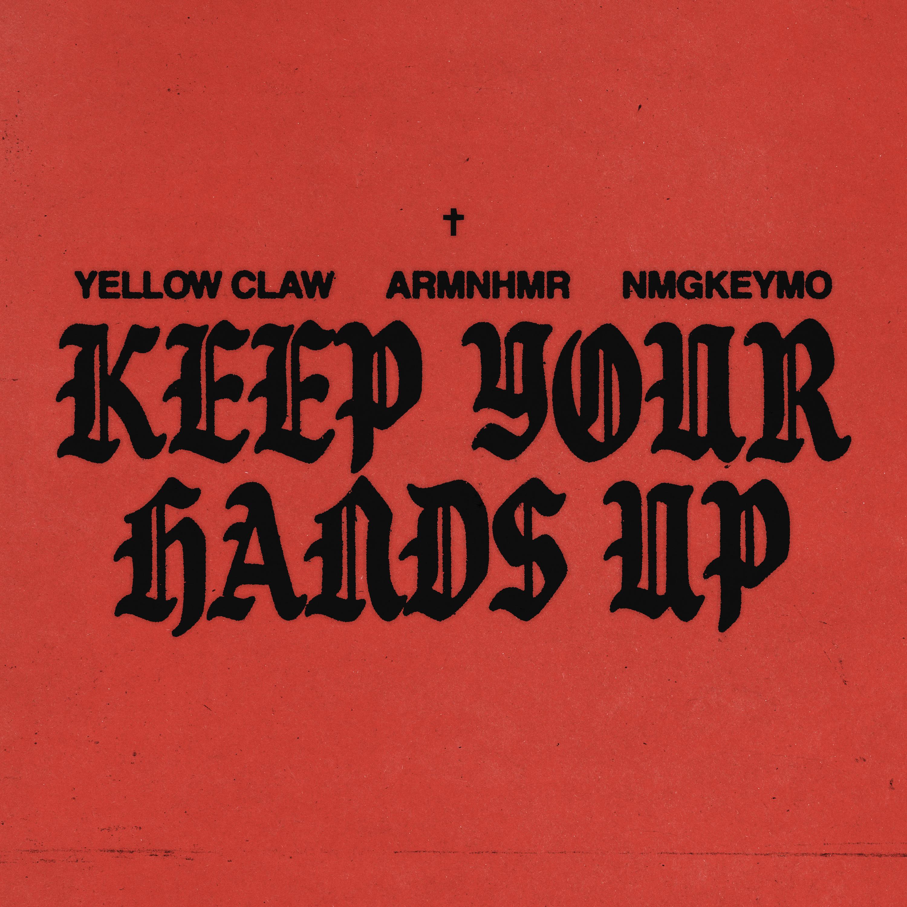 Keep Your Hands Up