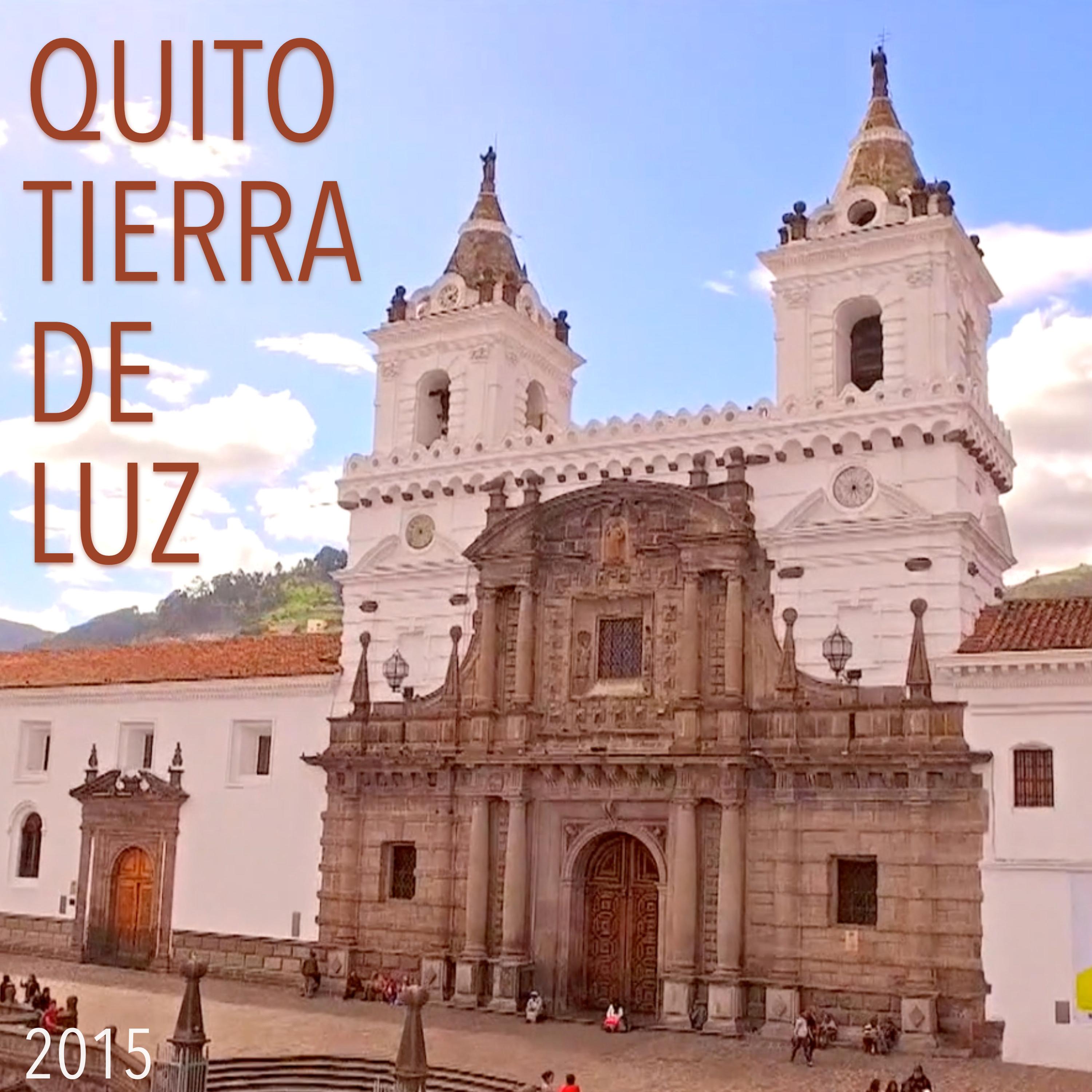 Tierra de Luz (feat. Juan Fernando Velasco, Daniel Paez, La Toquilla, Felipe Jácome & Ale Bayas) (2015 Version)