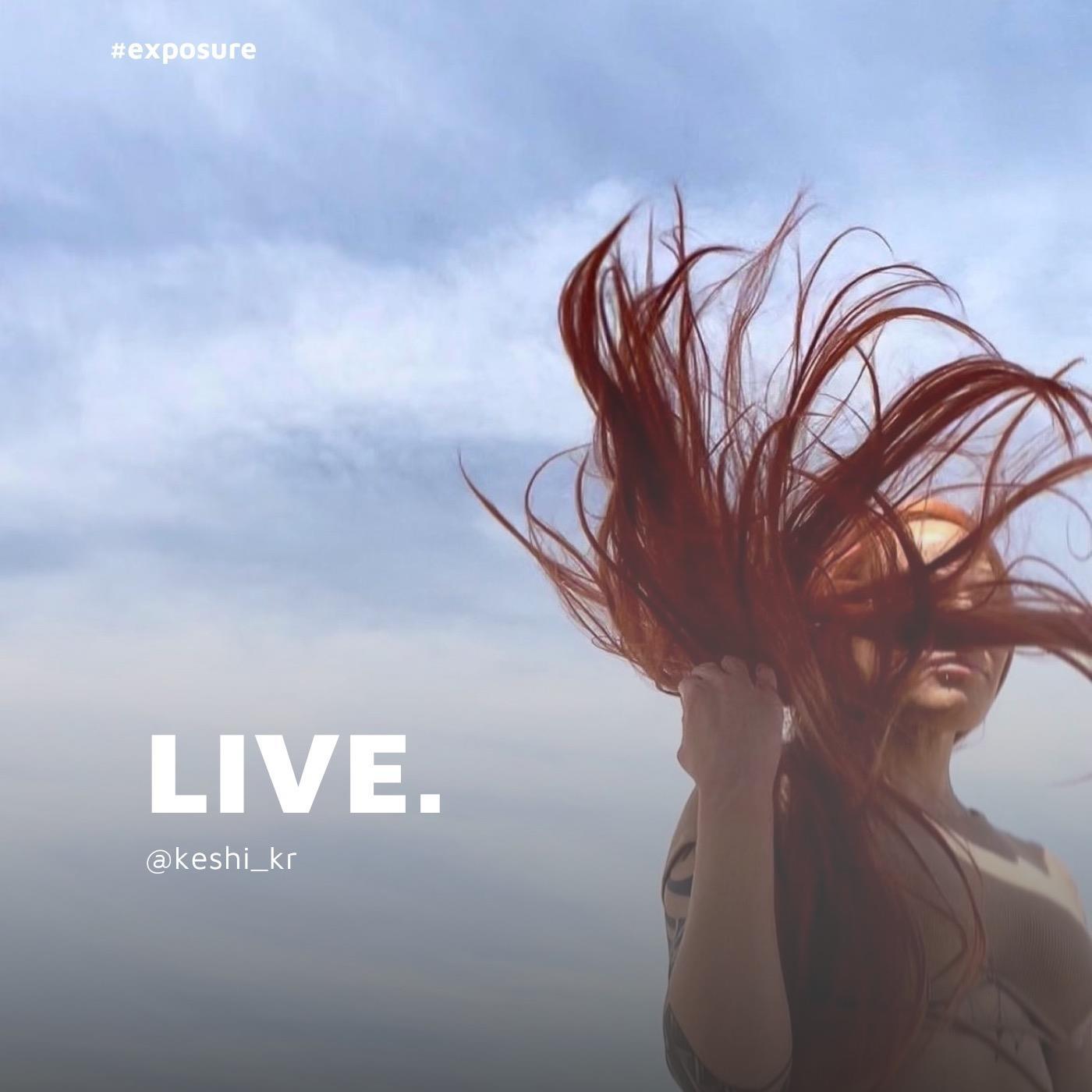 Live. (Exposure Remix)