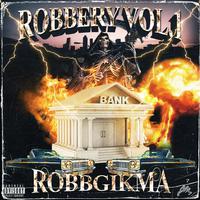 Robbery, Vol.1