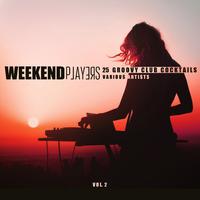 Weekend Players (25 Groovy Club Cocktails), Vol. 2