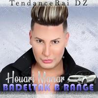 Badeltak B Range (feat. Houari Manar)