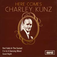 Here Comes Charley Kunz