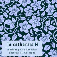 La Catharsis 14 - quatorzième Édition