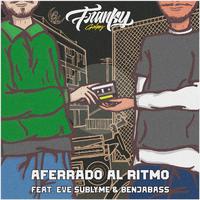 Aferrado al Ritmo (feat. Benja Bass & Eve Sublyme)