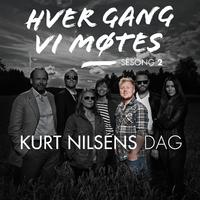 Hver gang vi møtes - Sesong 2 - Kurt Nilsens dag