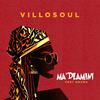 Villosoul - Ma’dlamini