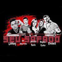 Seu Safado (feat. Lameq & Mc Albertinho)