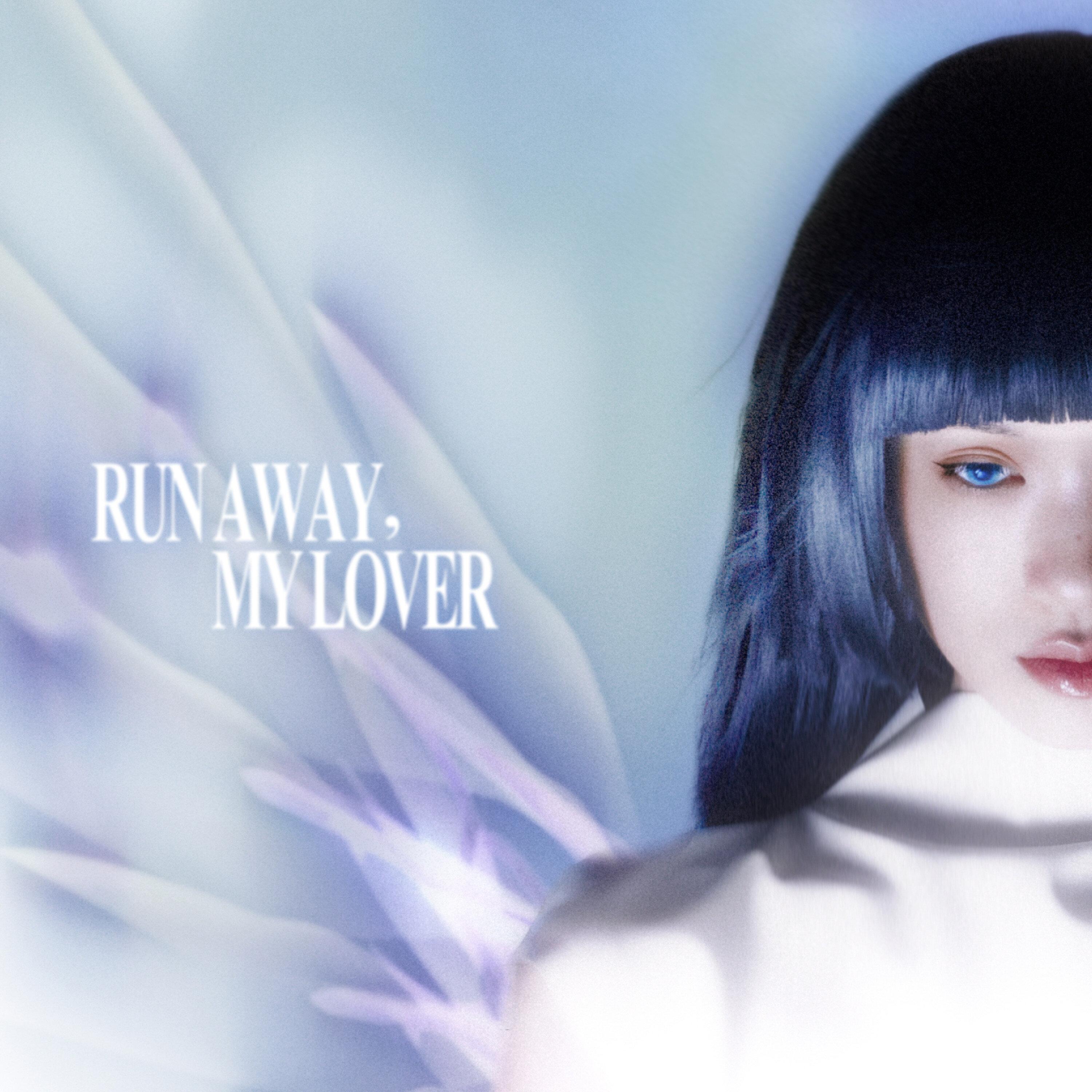 Run Away, My Lover - wev Remix