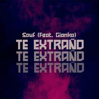 Te Extraño (feat. Gianka)