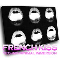 French Kiss (Techno Minimal Immersion)