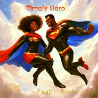 Timely Hero (feat. Kweku Tee) [speed up]