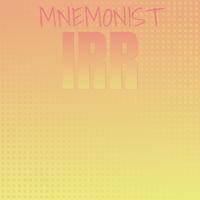 Mnemonist Irr