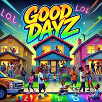 Good Dayz (feat. L.R & KOOLDaAries)