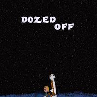 Dozed Off