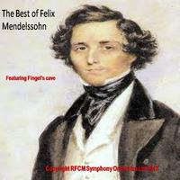 The Best of Felix Mendelssohn