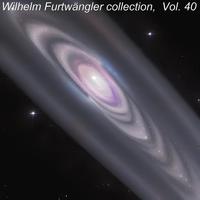 Wilhelm Furtwängler collection, Vol. 40