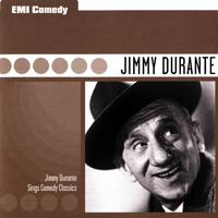 EMI Comedy Classics - Jimmy Durante Sings Comedy Classics