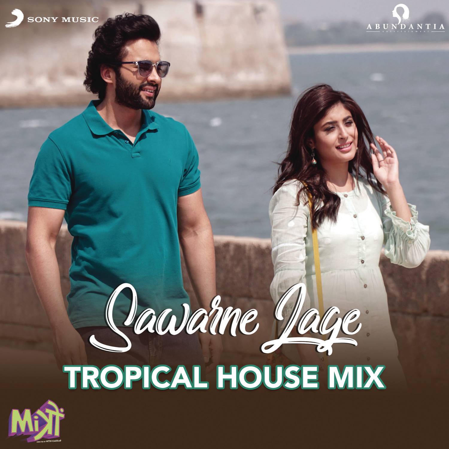 sawarne lage (tropical house mix (from "mitron"))