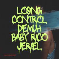 Losing Control (feat. Baby Rico & Jeriel)