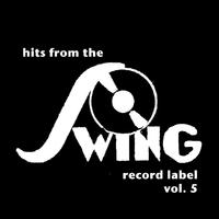 Hits from the Swing Record Label, Vol. 5