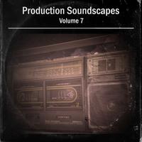 Prouduction Soundscapes Vol, 7