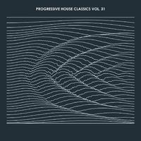 Progressive House Classics Vol. 31