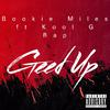 Bookie Miles - Geed Up (feat. Kool G Rap) (freestyle)